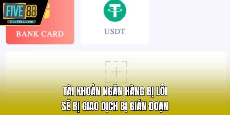 Tài khoản ngân hàng bị lỗi sẽ bị giao dịch bị gián đoạn
